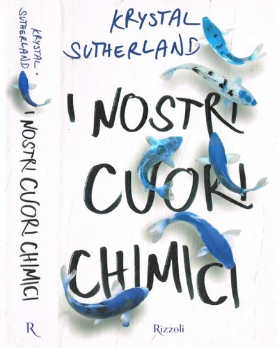 Nostri cuori chimici - ,